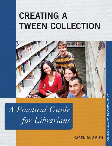[object Object] «Creating a Tween Collection: A Practical Guide for Librarians», автор Карен М. Сміт - фото №1
