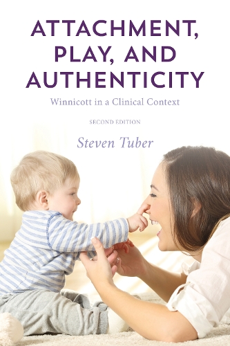 Паперова книга «Attachment, Play, and Authenticity: Winnicott in a Clinical Context», автор Стівен Тубер - фото №1