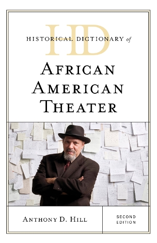 Паперова книга «Historical Dictionary of African American Theater», автор Ентоні Д. Хілл - фото №1