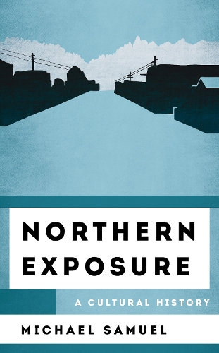 Паперова книга «Northern Exposure: A Cultural History», автор Майкл Самуель - фото №1