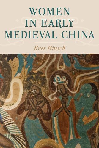 Бумажная книга «Women in Early Medieval China», автор Брет Хинш - фото №1