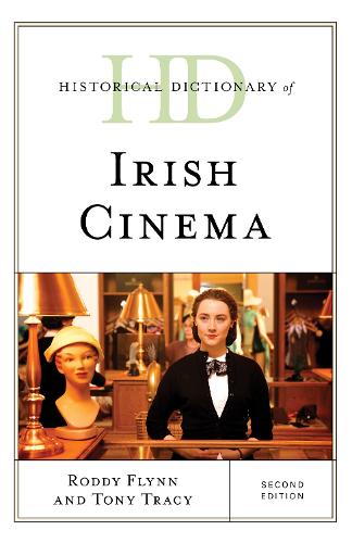 Бумажная книга «Historical Dictionary of Irish Cinema», авторов Родди Флинн, Тони Трейси - фото №1