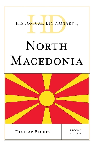 Бумажная книга «Historical Dictionary of North Macedonia», автор Димитар Бечев - фото №1