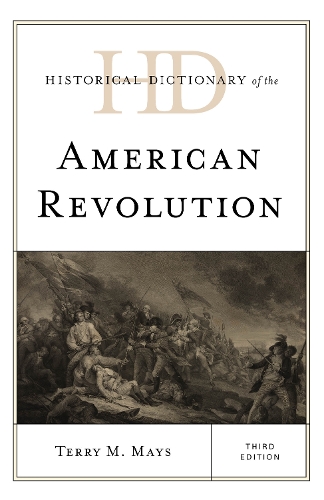 Бумажная книга «Historical Dictionary of the American Revolution», автор Терри М. Мэйс - фото №1