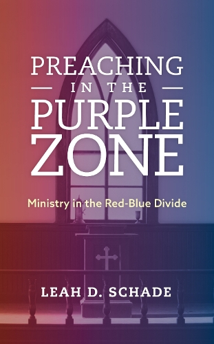 Бумажная книга «Preaching in the Purple Zone: Ministry in the Red-Blue Divide», автор Лия Д. Шейд - фото №1