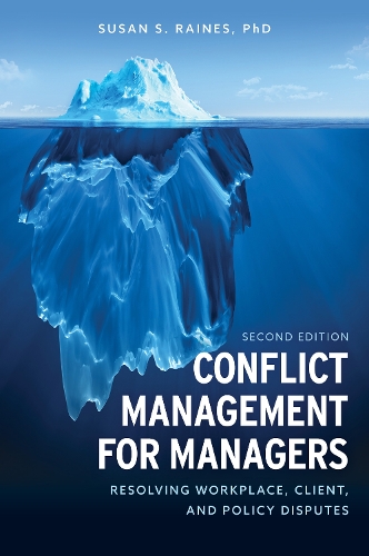 Бумажная книга «Conflict Management for Managers: Resolving Workplace, Client, and Policy Disputes», автор Сьюзен С. Рейнс - фото №1