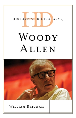Бумажная книга «Historical Dictionary of Woody Allen», автор Уильям Бригхэм - фото №1