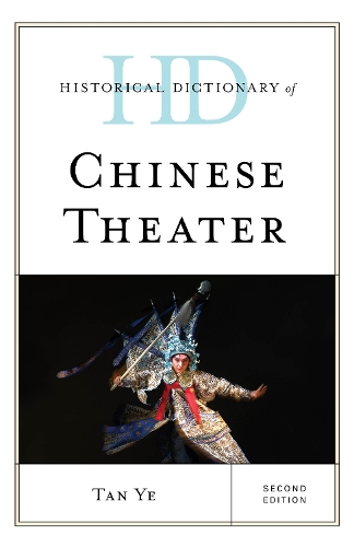 Бумажная книга «Historical Dictionary of Chinese Theater», автор Тан Е - фото №1