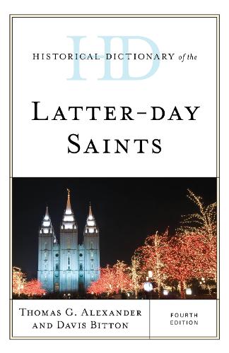 Паперова книга «Historical Dictionary of the Latter-day Saints», авторів Девіс Біттон, Томас Г. Александер - фото №1