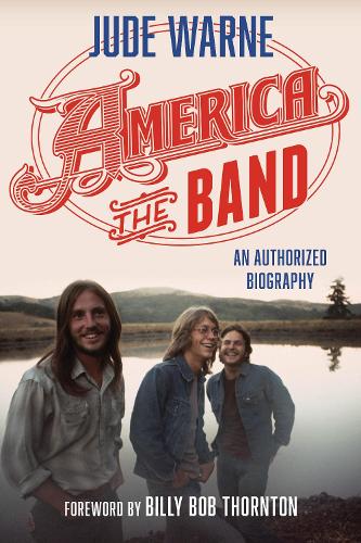 Паперова книга «America, the Band: An Authorized Biography», автор Джуд Уорн - фото №1