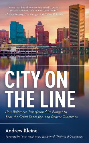 Бумажная книга «City on the Line: How Baltimore Transformed Its Budget to Beat the Great Recession and Deliver Outcomes», автор Эндрю Кляйн - фото №1