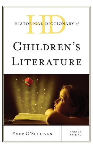 Паперова книга «Historical Dictionary of Children's Literature», автор Емер О'Салліван - фото №1