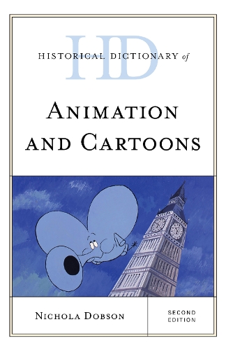 Бумажная книга «Historical Dictionary of Animation and Cartoons», автор Никола Добсон - фото №1