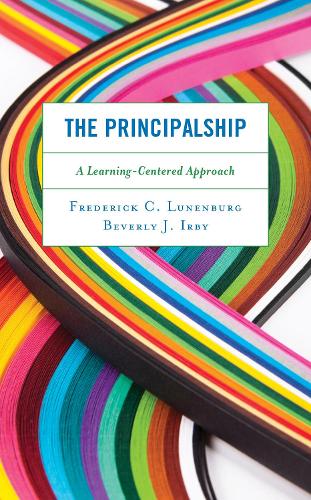 Паперова книга «The Principalship: A Learning-Centered Approach», авторів Беверлі Дж. Ірбі, Фредерік К. Луненбург - фото №1