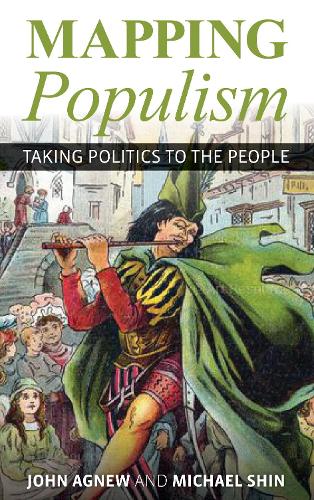 Бумажная книга «Mapping Populism: Taking Politics to the People», авторов Джон Агнью, Майкл Шин - фото №1