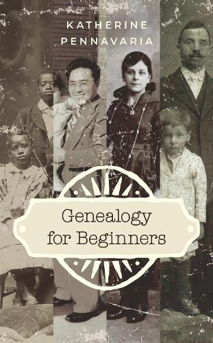 Бумажная книга «Genealogy for Beginners», автор Кэтрин Пеннавария - фото №1