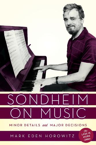 Бумажная книга «Sondheim on Music: Minor Details and Major Decisions», автор Марк Эден Хоровиц - фото №1
