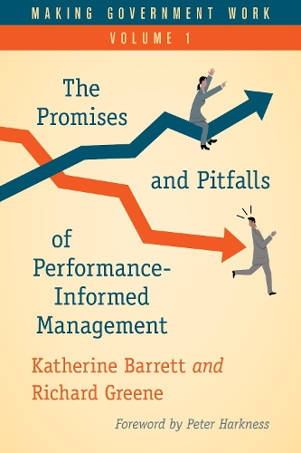 Бумажная книга «Making Government Work: The Promises and Pitfalls of Performance-Informed Management», автор Кэтрин Барретт - фото №1