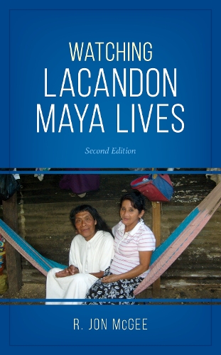 Бумажная книга «Watching Lacandon Maya Lives», автор Р. Джон МакГи - фото №1