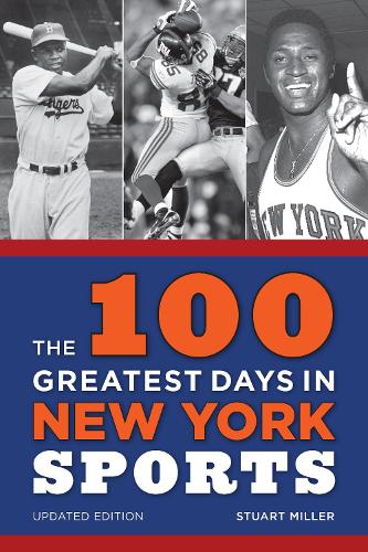 Паперова книга «The 100 Greatest Days in New York Sports», автор Стюарт Міллер - фото №1