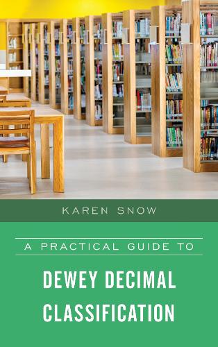 [object Object] «A Practical Guide to Dewey Decimal Classification», автор Карен Сноу - фото №1