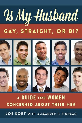 Бумажная книга «Is My Husband Gay, Straight, or Bi?: A Guide for Women Concerned about Their Men», автор Джо Корт - фото №1