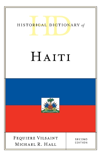 Паперова книга «Historical Dictionary of Haiti», авторів Фек'єр Вільсен, Майкл Р. Холл - фото №1