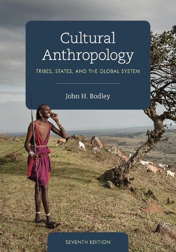 [object Object] «Cultural Anthropology: Tribes, States, and the Global System», автор Джон Х. Бодлі - фото №1