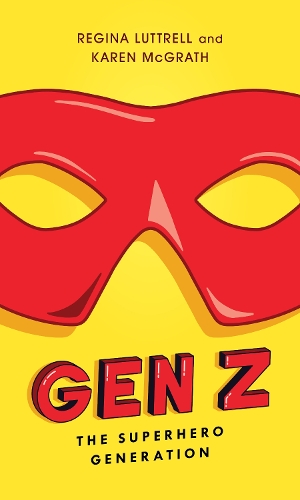 Паперова книга «Gen Z: The Superhero Generation», авторів Карен МакГрат, Реджина Латтрелл - фото №1