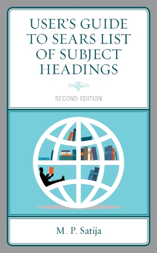 Бумажная книга «User’s Guide to Sears List of Subject Headings», автор М. П. Сатия - фото №1