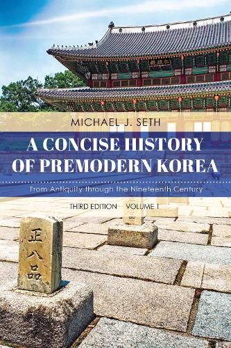 Паперова книга «A Concise History of Premodern Korea: From Antiquity through the Nineteenth Century», автор Майкл Дж. Сет - фото №1