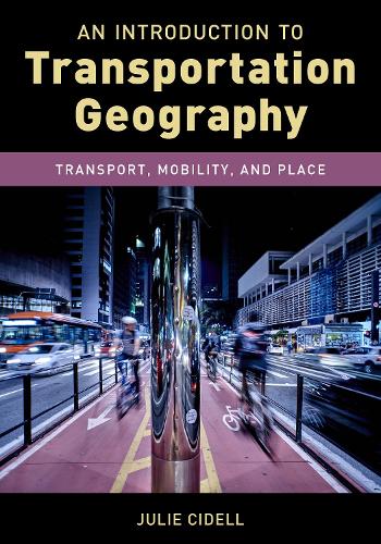 Бумажная книга «An Introduction to Transportation Geography: Transport, Mobility, and Place», автор Джули Сиделл - фото №1