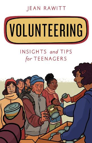 Паперова книга «Volunteering: Insights and Tips for Teenagers», автор Джин Равітт - фото №1
