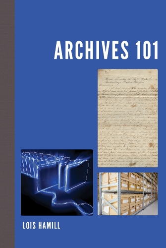 Бумажная книга «Archives 101», автор Лоис Хэмилл - фото №1