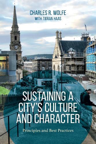 Бумажная книга «Sustaining a City's Culture and Character: Principles and Best Practices», автор Чарльз Р. Вулф - фото №1