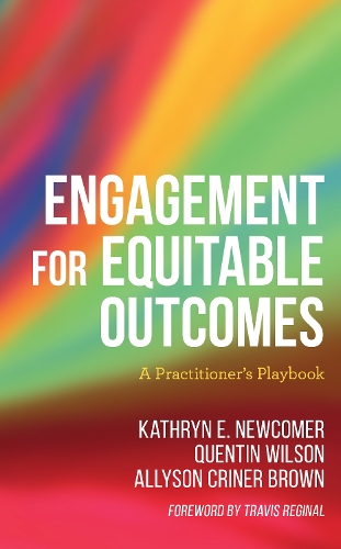 Паперова книга «Engagement for Equitable Outcomes: A Practitioner’s Playbook», авторів Еллісон Крінер Браун, Кетрін Ньюкомер, Квентін Вілсон - фото №1