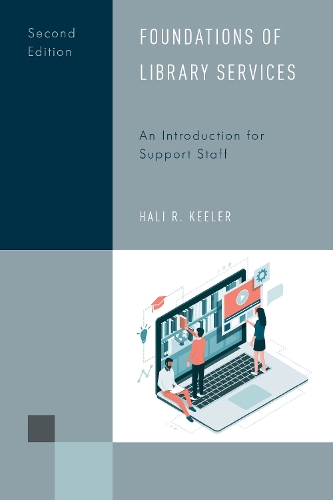 Бумажная книга «Foundations of Library Services: An Introduction for Support Staff», автор Хали Р. Килер - фото №1