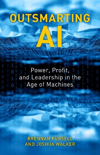 Бумажная книга «Outsmarting AI: Power, Profit, and Leadership in the Age of Machines», авторов Бреннан Пёрселл, Джошуа Уокер - фото №1
