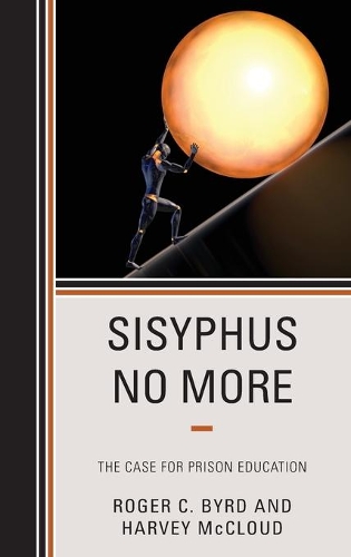 Паперова книга «Sisyphus No More: The Case for Prison Education», авторів Харві МакКлауд, Роджер К. Берд - фото №1