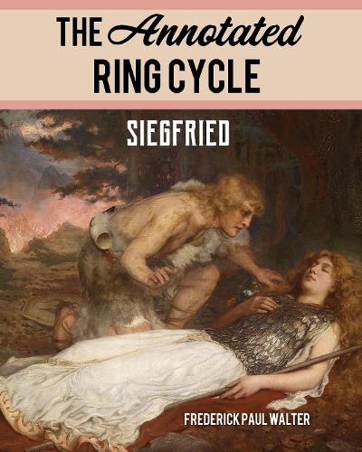Бумажная книга «The Annotated Ring Cycle: Siegfried», автор Фредерик Пол Уолтер - фото №1