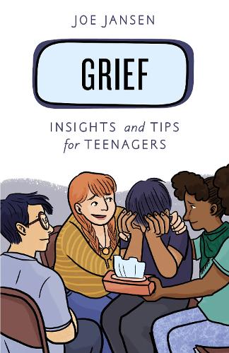Паперова книга «Grief: Insights and Tips for Teenagers», автор Джо Янсен - фото №1