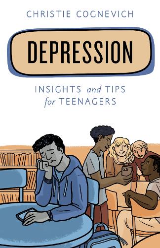 Паперова книга «Depression: Insights and Tips for Teenagers», автор Крісті Когневич - фото №1