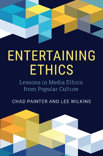 Бумажная книга «Entertaining Ethics: Lessons in Media Ethics from Popular Culture», авторов Чад Пейнтер, Ли Уилкинс - фото №1