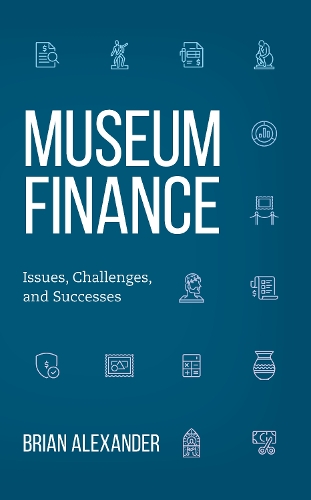 Паперова книга «Museum Finance: Issues, Challenges, and Successes», автор Браян Александр - фото №1