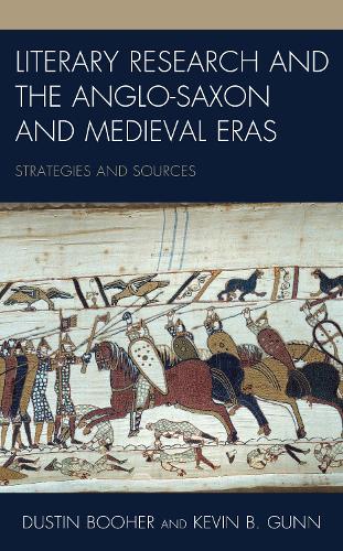 Бумажная книга «Literary Research and the Anglo-Saxon and Medieval Eras: Strategies and Sources», авторов Дастин Бухер, Кевин Б. Ганн - фото №1