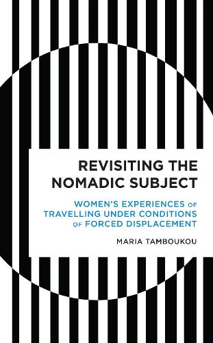 Паперова книга «Revisiting the Nomadic Subject: Women's Experiences of Travelling Under Conditions of Forced Displacement», автор Марія Тамбуку - фото №1
