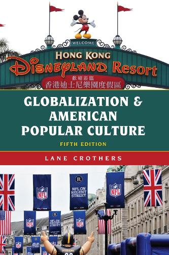 Бумажная книга «Globalization and American Popular Culture», автор Лэйн Крозерс - фото №1