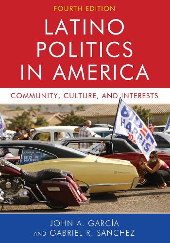 Бумажная книга «Latino Politics in America: Community, Culture, and Interests», авторов Габриэль Рамон Санчес, Джон А. Гарсия - фото №1