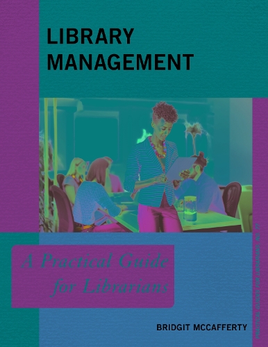 [object Object] «Library Management: A Practical Guide for Librarians», автор Бриджит Маккаферти - фото №1