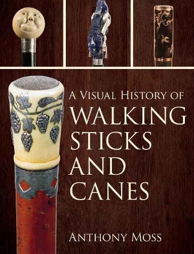[object Object] «A Visual History of Walking Sticks and Canes», автор Энтони Мосс - фото №1